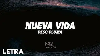 Peso Pluma - NUEVA VIDA (Letra\Lyrics) 2024