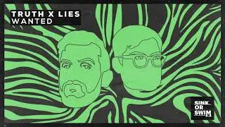 Truth x Lies - Wanted (Official Audio)