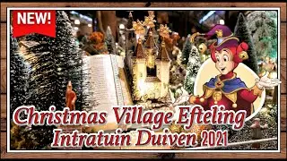 KERSTSHOW INTRATUIN DUIVEN 2021 II CHRISTMAS VILLAGE II EFTELING SFEERIMPRESSIE 2021 II