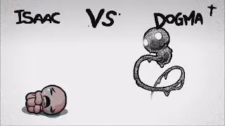 The Bindings Of Isaac - Repentance: Dogma full bossfight