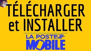 T&eacute;l&eacute;charger LA POSTE MOBILE App, INSTALLER La Poste Mobile application (gratuit) Compte - Forfait