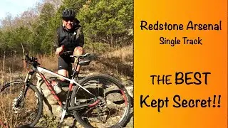 Mountain Biking Redstone Arsenal - The Best Kept Secret!!