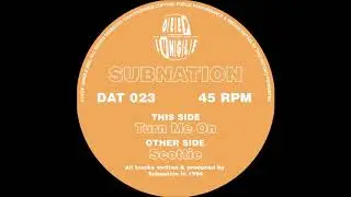 [DAT023] Subnation - Turn Me On