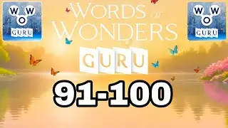 Words of Wonders Guru 91 92 93 94 95 96 97 98 99 100