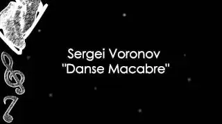 Sergei Voronov - Danse Macabre (Music)