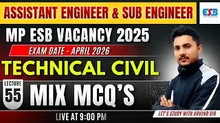 MP Sub Engineer & Assistant Engineer 2025 | Technical Civil Mix Questions |  by Arvind Sir