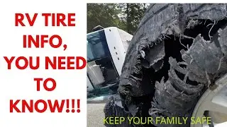 IMPORTANT TIRE INFORMATION YOU SHOULD KNOW (RV TIRE AGE) TIRE SAFETY, HOW TO READ TIRES, RV EDITION