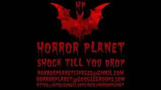 HORROR PLANET - SHOCK TILL YOU DROP - Horror Story Echoes 4