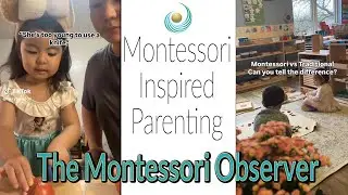 Montessori Inspired Parenting | The Montessori Observer #01
