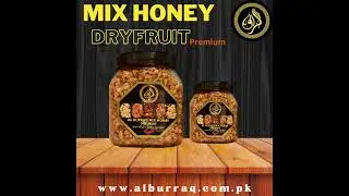 Behind the scenes | Al Burraq | Mix Honey Dry Fruit & Paste | Organic | Healthy