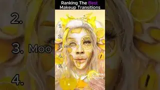 Ranking The Makeup Transitions