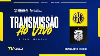 (AO VIVO E COM IMAGENS) Horizonte FC x Treze-PB | 4ª Rodada Série D - Brasileirão