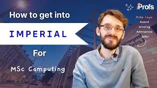IMPERIAL MSC COMPUTING | INSIDER STRATEGIES & APPLICATION TIPS