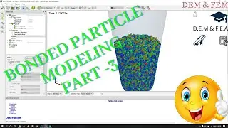 Bonded Particle Model - Part 3 EDEM (Analyst & Exporting Data) #DEM #EDEM