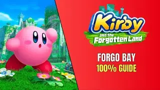 Kirby and The Forgotten Land Forgo Bay 100% Guide - All Soul Locations