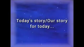 Today's story/Our story for today...