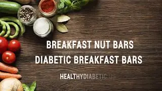 Tasty Solutions for Diabetes Breakfast Recipe - Diabetic Breakfast Bars
