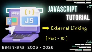 Placing JavaScript | External file linking | part - 9 | src tag in js