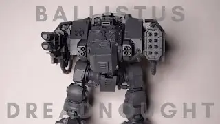 Ballistus Dreadnought - Let's Build It