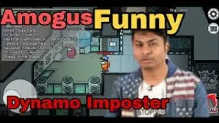 WHEN DYNAMO IS A IMPOSTOR IN AMONG US | Among us Funny Moments #2  #Dynamonewvideo