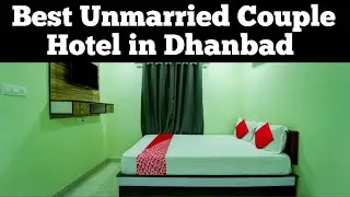 BEST UNMARRIED COUPLE HOTEL IN DHANBAD