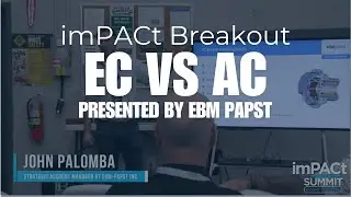 EC vs AC presented by EBM Papst [imPACt 2024 Breakout Sessions]