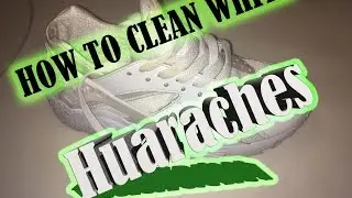How To Clean All White Shoes : Huaraches