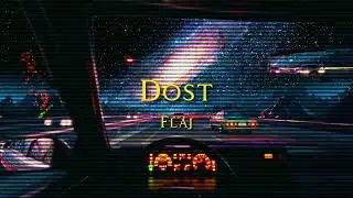 Flaj - Dost (Official Audio)