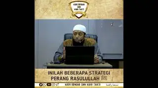 Inilah Beberapa Strategi Perang Rasulullah ﷺ - Ustadz Dr.Khalid Basalamah