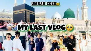 My last Vlog/ This Umrah Changed my life 2025/ I quit YouTube /Alhumdulilah❤️/Blessed NewYear2026 