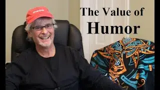 The Value of Humor