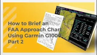 FAA Instrument Approach Brief | Instrument Rating | Part 3 - 3