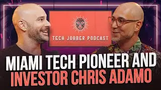 The Miami Tech Revolution: Chris Adamo's Visionary Legacy