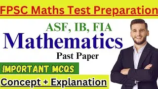 Master FPSC Math for IB, ASF, FIA Inspector & AD | FPSC maths past paper | AD IB Exam Preparation |