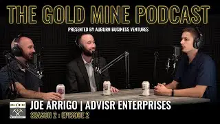 The Gold Mine Podcast | Episode 13 | Joe Arrigo