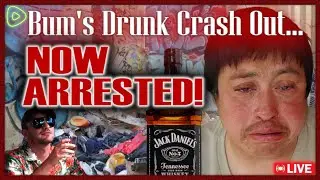 Episode 355 - JOSE SANDERS: Drunk Bum Crashes Out... and is now ARRESTED!!