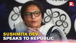 Sushmita Dev Speaks To Republic After Rajya Sabha Nomination; 'TMC Wants More Women In Parliament'
