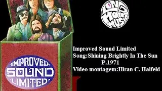 Improved Sound Limited Shining brightly in the sun