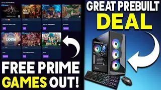 FREE PC Prime Games Live RIGHT NOW + Great Pre-Built PC DEAL!