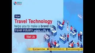 How Travel Technology helps you to make a Brand in Travel Industry?