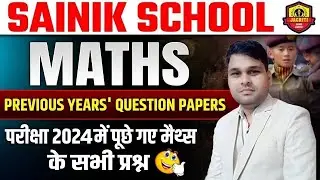 SAINIK SCHOOLMATHS PAPAER 2024  | CLASS-6th & 9th BY Praveen sir