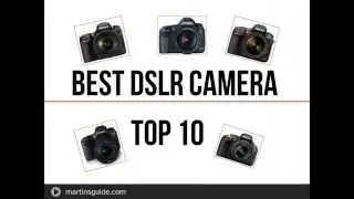 Best DSLR Camera 2016 to Buy at the moment: Top 10