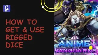 Руководство по получению и использованию поддельных игральных костей &mdash; Anime Vanguards