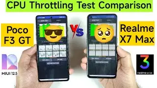 Realme X7 Max vs Poco F3 GT CPU Throttling Test Comparison High Performance Mode 🔥🔥🔥