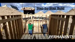 Building a Permanent Wood Foundation | DIY Step-by-Step Process