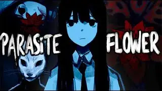 PARASiTE FLOWER - Trailer