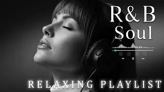 【R&B Soul】Romantic R&B Soul Music – Relaxing Soulful Mix for Love & Chill Nights