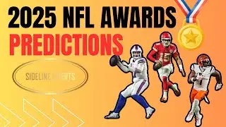 2025 NFL AWARDS PREDICTIONS!!