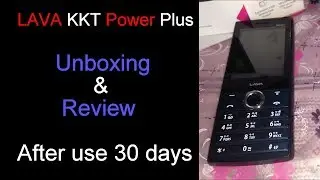 Lava KKT 40 Power Plus keypad Phone Unboxing and Review after used 30 days [BENGALI]