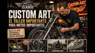 Custom Art, el taller importante para motos importantes